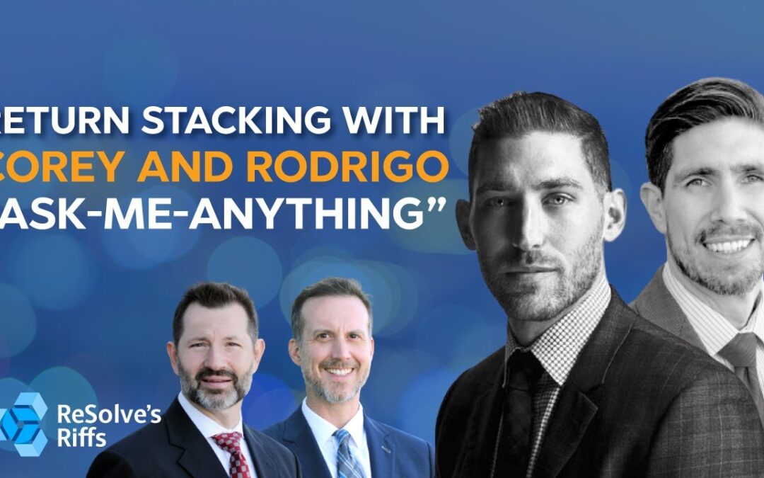 Return Stacking: “Ask Me Anything”