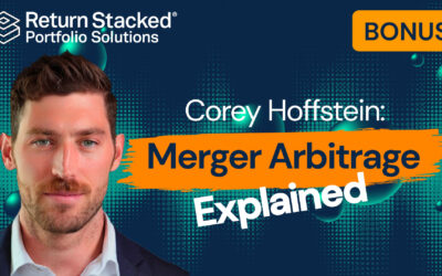 Stacking Merger Arbitrage with Corey Hoffstein
